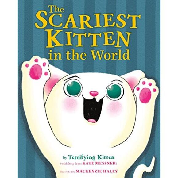 The Scariest Kitten in the World -- Kate Messner - Picture 2 of 2